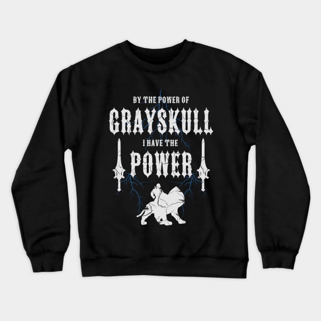 By The Power Of Grayskull Crewneck Sweatshirt by sithlorddesigns